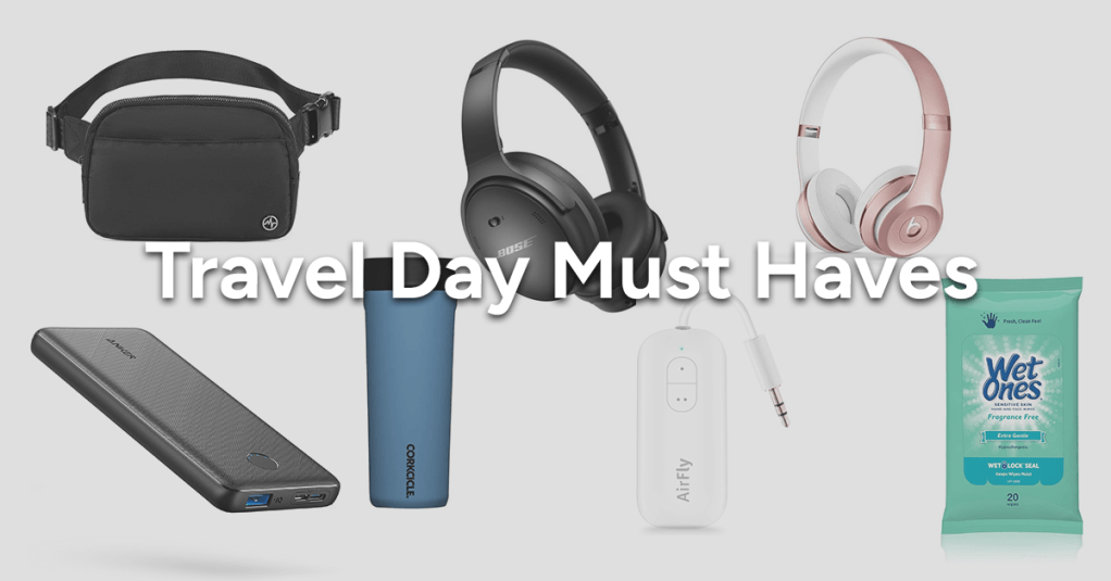 Travel Day Must&nbsp;Haves